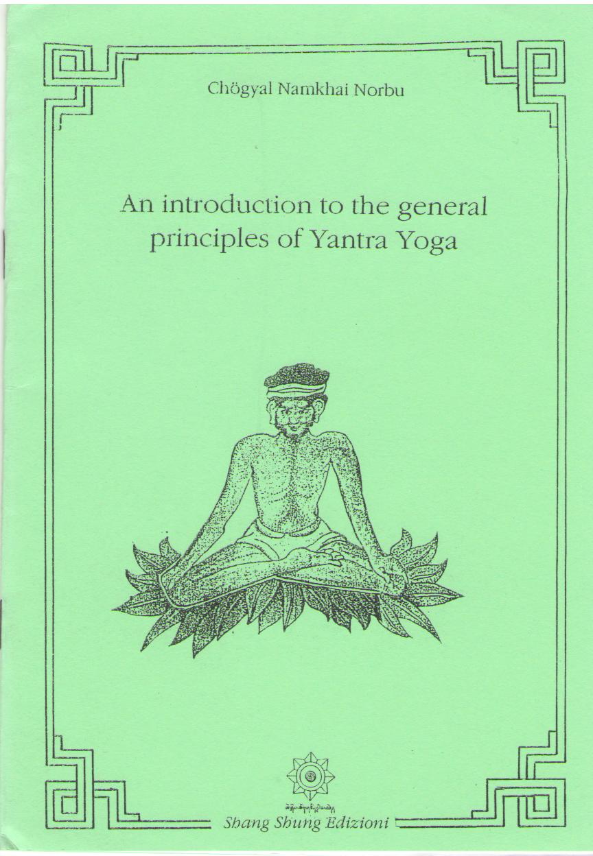 AN INTRODUCTION TO THE GENERAL PRINCIPLES OF YANTRA YOGA